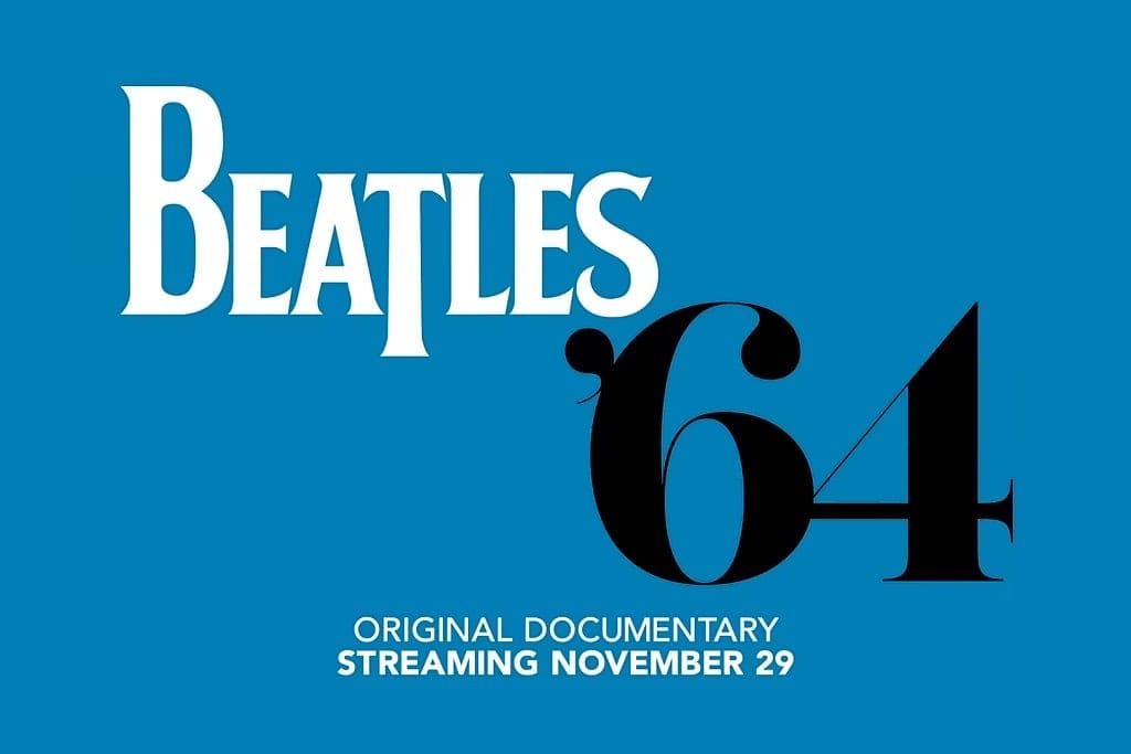Beatles ‘64 Documentary Now on Disney+ Beatles ‘64 Documentary Now on Disney+